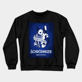 Erwin Schrödinger Cat Dead and Alive Crewneck Sweatshirt